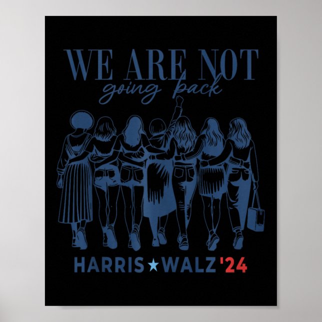 Poster Não Vamos Voltar A Kamala Harris Waltz 24 Madam (Frente)
