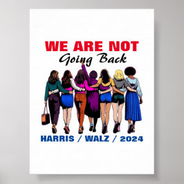Poster Não Vamos Voltar Para Harris Waltz Senhora Preside
