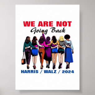 Poster Não Vamos Voltar Para Harris Waltz Senhora Preside