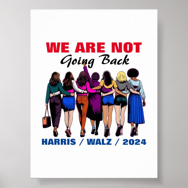 Poster Não Vamos Voltar Para Harris Waltz Senhora Preside (Frente)