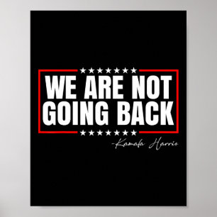 Poster Não Vão Voltar Vote Para a Presidente de 2024 Kama