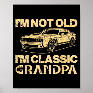 Poster Não velho carro de vovô clássico engraçado dizendo