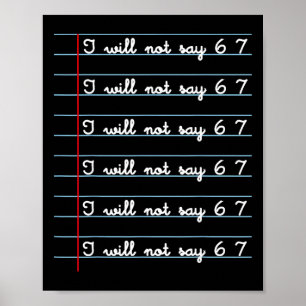 Poster Não Vou Dizer 67 Camisa Humor Sala de Aula Profess
