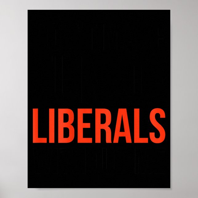 Poster Não Zombe de Liberais Sem Mim Piada Sarcasmo (Frente)