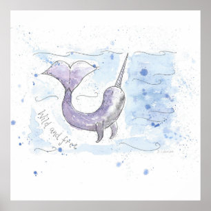 Poster Narwhal Wild e Free design