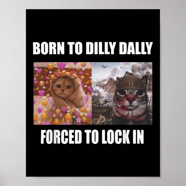 Poster Nascer A Dilly Dally Forçada A Bloquear Meme Sarca (Frente)