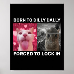 Poster Nascer A Dilly Dally Forçada A Bloquear Os Homens