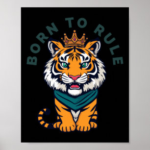 Poster Nascer À Regra - Tigre Majestoso Com Ilustração Co