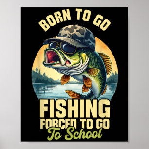 Poster Nascer De Ir Pescar Homens Engraçados Na Escola Fo