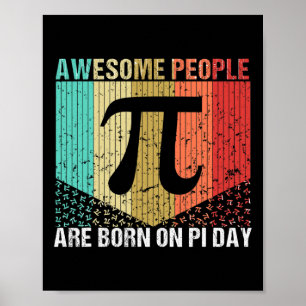 Poster Nascer No Dia De Aniversário Do Pi Pessoas Incríve