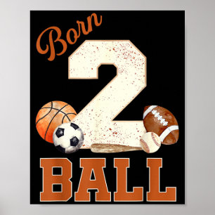 Poster Nascido para Bola Aniversário de 2 anos Esportes M