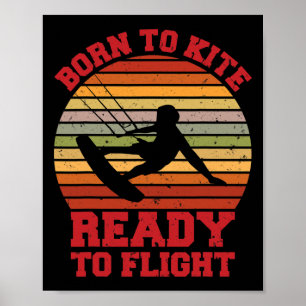 Poster Nascido Para Kite Pronto Para Voo, Kite Surf Kiteb
