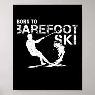 Poster Nascido Para Refazer Esqui Engraçado Esqui Aquátic