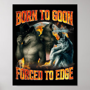 Poster Nascido Para Ser Idiota Forçado a Ficar na Borda M