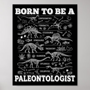 Poster Nascido Para Ser Um Paleontólogo Dinossauro Gráfic