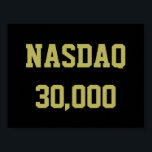Poster NASDAQ 30000 Stock Market Celebration<br><div class="desc">The NASDAQ composite index tracks the Nasdaq stock market, an electronic exchange on Wall Street where traders and individual investors buy and sell securities. Many of the most important technology stocks trade on the Nasdaq platform. There is often celebration among traders when the NASDAQ reaches a new high level. Join...</div>