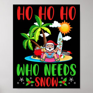 Poster Natal Em Julho Engraçado Verão Ho Ho Ho Quem Preci