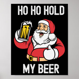 Poster Natal Em Julho Ho Ho Segure Minha Cerveja Papai No