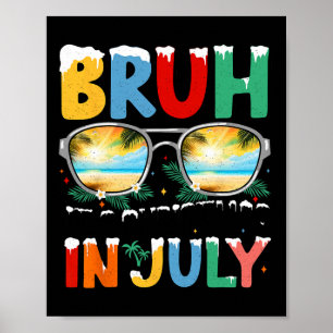 Poster Natal Em Julho Homens Meninos Crianças Bruh É Nata