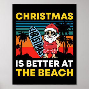 Poster Natal Em Julho Papai Noel Verão Xmas É Melhor Em T