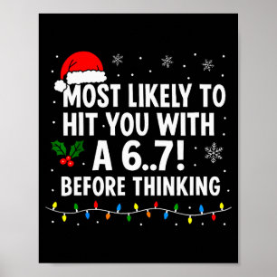 Poster Natal engraçado 6 7 Meme Mais provável dizer 67 Pa