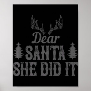 Poster Natal Querido Papai Noel Ela Fez Isso