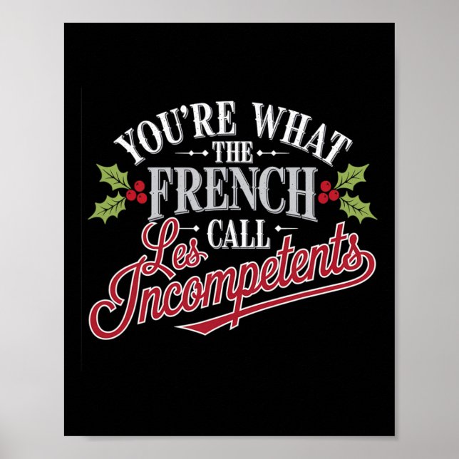 Poster Natal Você É O Que Os Franceses Chamam De Les Inco (Frente)