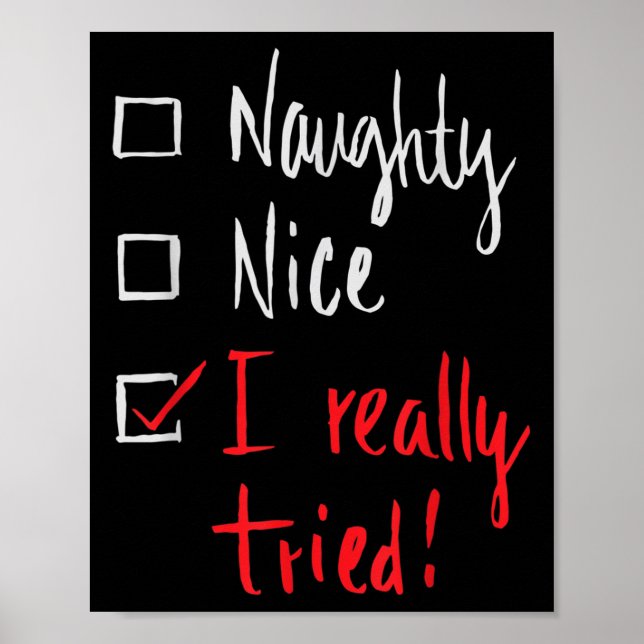 Poster Naughty Nice I Really Tried - Funny Christmas  (Frente)