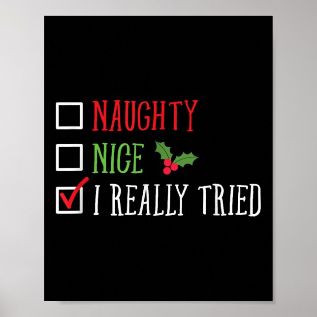 Poster Naughty Nice I Really Tried Funny Christmas List  (Frente)