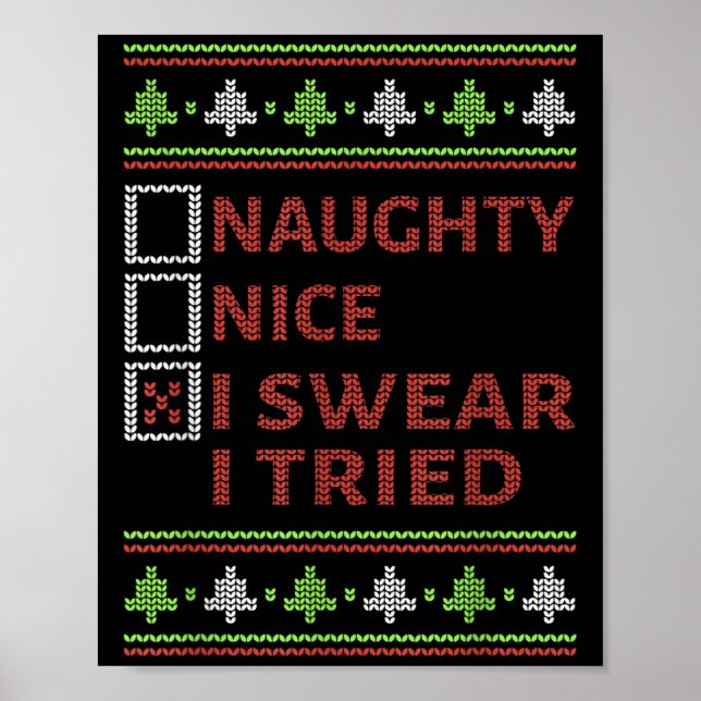 Poster Naughty Nice I Swear I Tried Christmas Kids Women  (Frente)