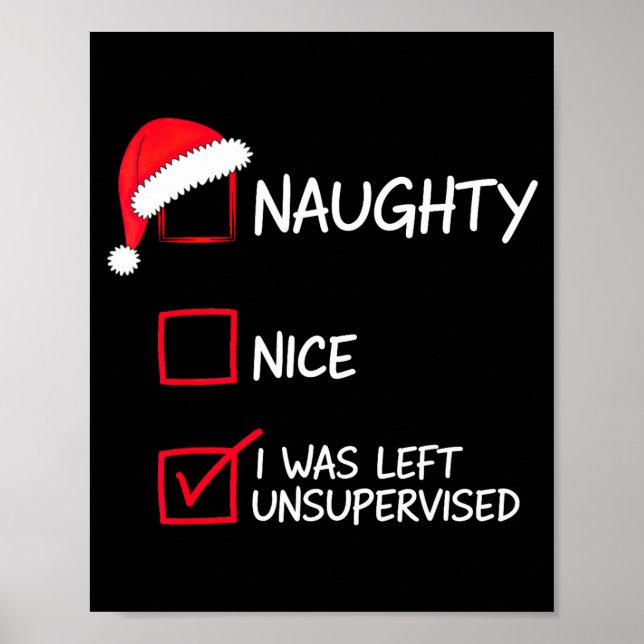 Poster Naughty Nice List Was Left Unsupervised Christmas  (Frente)
