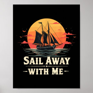Poster Navegue Comigo, Amante de Barco à Vela E Marinheir