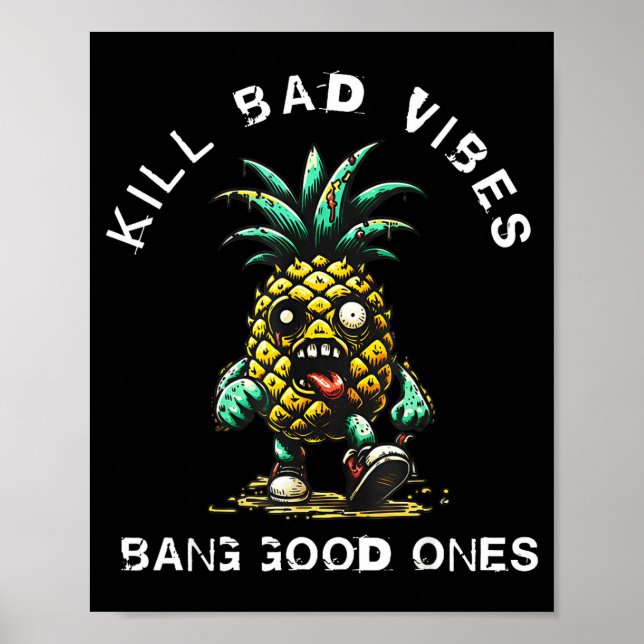 Poster Ne Kill Bad Vibes Bang Good Ones  (Frente)