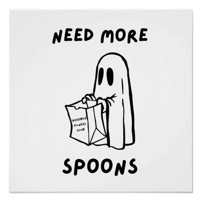 Pôster 'Need More Spoons' Chronic Illness Humor Print (Frente)