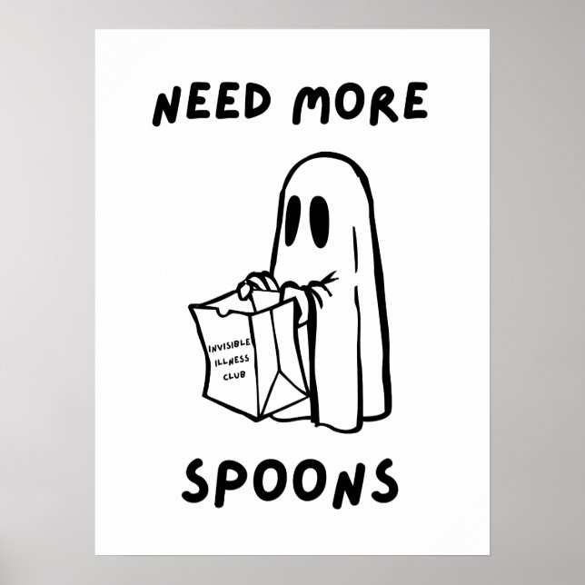 Poster 'Need More Spoons' Funny Invisible Illness Print (Frente)