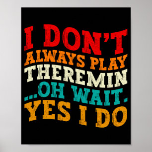 Poster Nem Sempre Tooco Theremin Oh Espere Sim Eu Tooco L