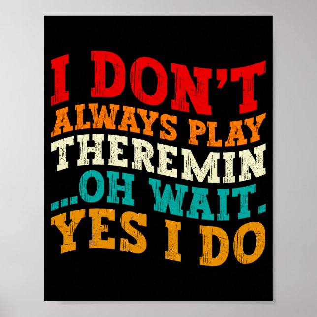 Poster Nem Sempre Tooco Theremin Oh Espere Sim Eu Tooco L (Frente)