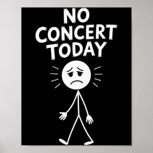Poster Nenhum Concerto Hoje Divertido Triste Figura de Pa