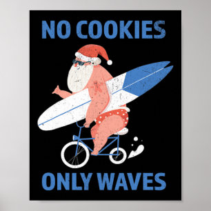 Poster Nenhum Cookie Apenas Ondas Surfe Papai Noel Natal