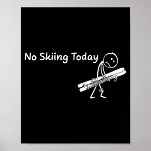 Poster Nenhum Esqui Hoje Esporte Inverno Esqui Adivinha T