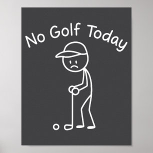 Poster Nenhum Golfe Hoje Engraçado Triste Stickman Jogand