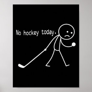 Poster Nenhum Hockey Hoje Stickman Triste Engraçado Para