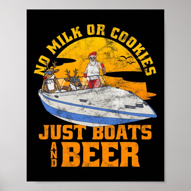 Poster Nenhum Leite Ou Biscoitos Apenas Barcos E Cerveja  (Frente)