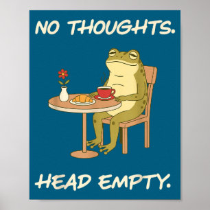 Poster Nenhum Pensamento Cabeça Vazia Sapo Engraçado Meme