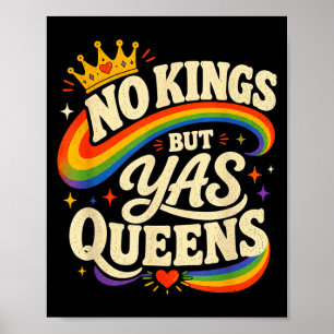 Poster Nenhum rei, mas yas rainhas arco-íris lgbtq orgulh