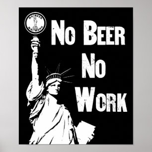 Poster Nenhuma cerveja - nenhum trabalho - anti proibiç