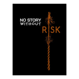 Pôster Nenhuma história sem Poster brilhante de risco