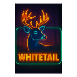 Pôster Neon Whitetail Poster