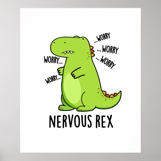 Poster Nervous Rex Funny Dinosaur TRex Pun (Frente)
