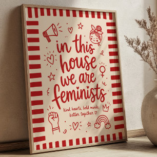 Poster Nesta Casa Somos Feministas Ativista Fofo